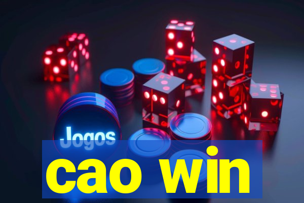 cao win